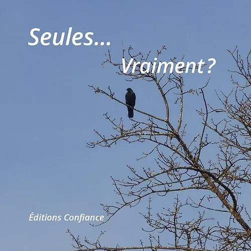 Seules... Vraiment ?