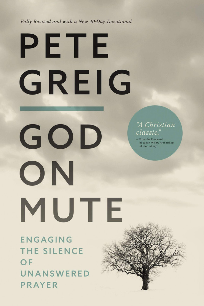 God on mute - Engaging the silence of unanswered prayers