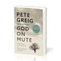 God on mute - Engaging the silence of unanswered prayers