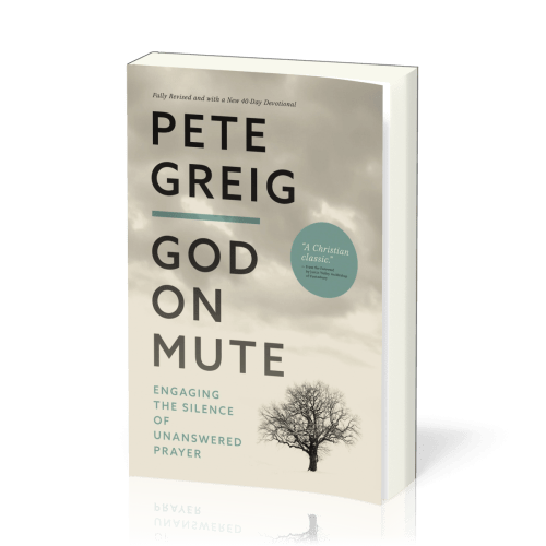 God on mute - Engaging the silence of unanswered prayers