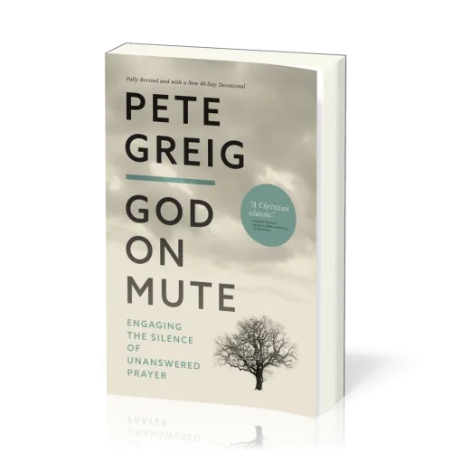God on mute - Engaging the silence of unanswered prayers