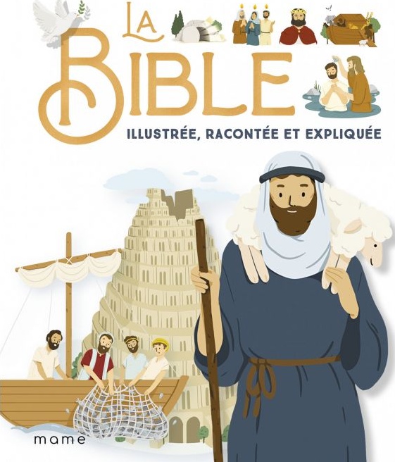 Bible (La) - illustrée, racontée  expliquée