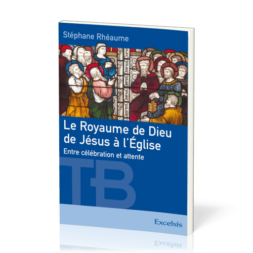 Royaume de Dieu, de Jésus à l'église