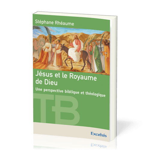 Jésus et le royaume de Dieu