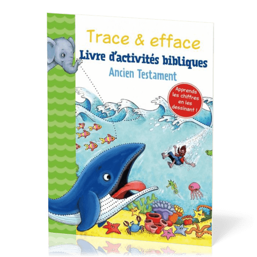 Trace et efface - Livre d'activités bibliques (Ancien Testament)