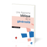 Une approche biblique de la générosité - Les textes du CNEF