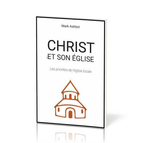 Christ et son église - Les priorités de l'église locale