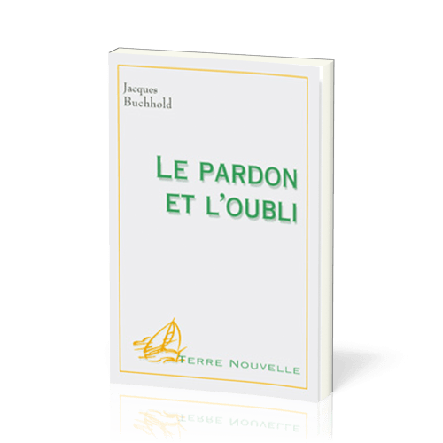 Pardon et l'oubli (Le)