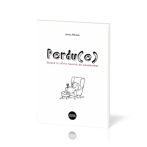 Perdu(e) - Quand le rêve tourne au cauchemar