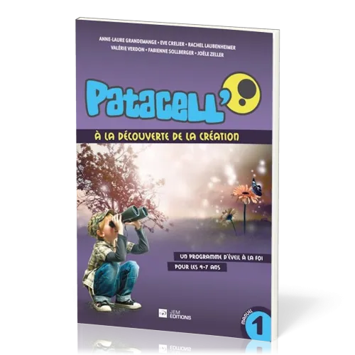 Patacell' - Vol. 1 - A la découverte de la création