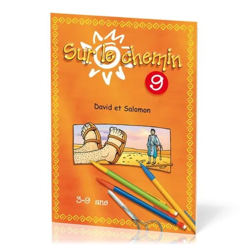Sur le chemin - Vol. 9 - David et Salomon - 3-9 ans