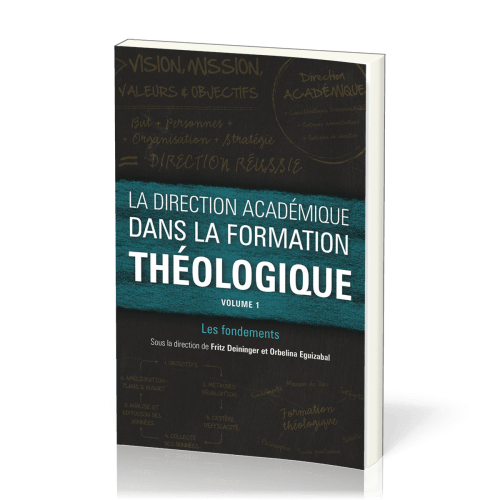 Direction académique dans la formation théologique (La) - Vol. 1 - Les fondements