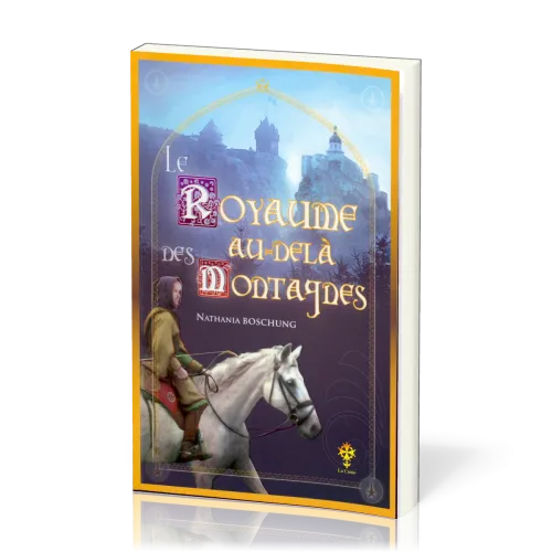 Royaume au-delà des montagnes (Le) - Volume 3