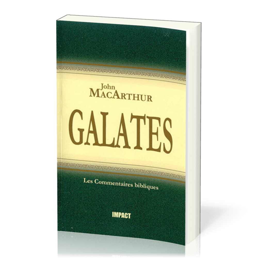 Galates - Commentaires MacArthur
