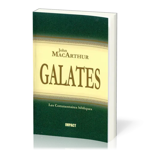 Galates - Commentaires MacArthur