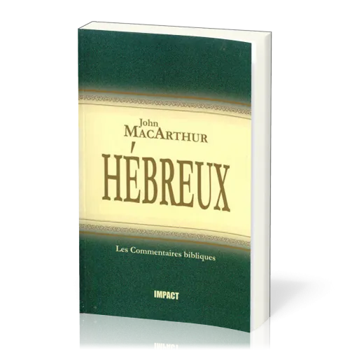 Hébreux - Commentaires MacArthur