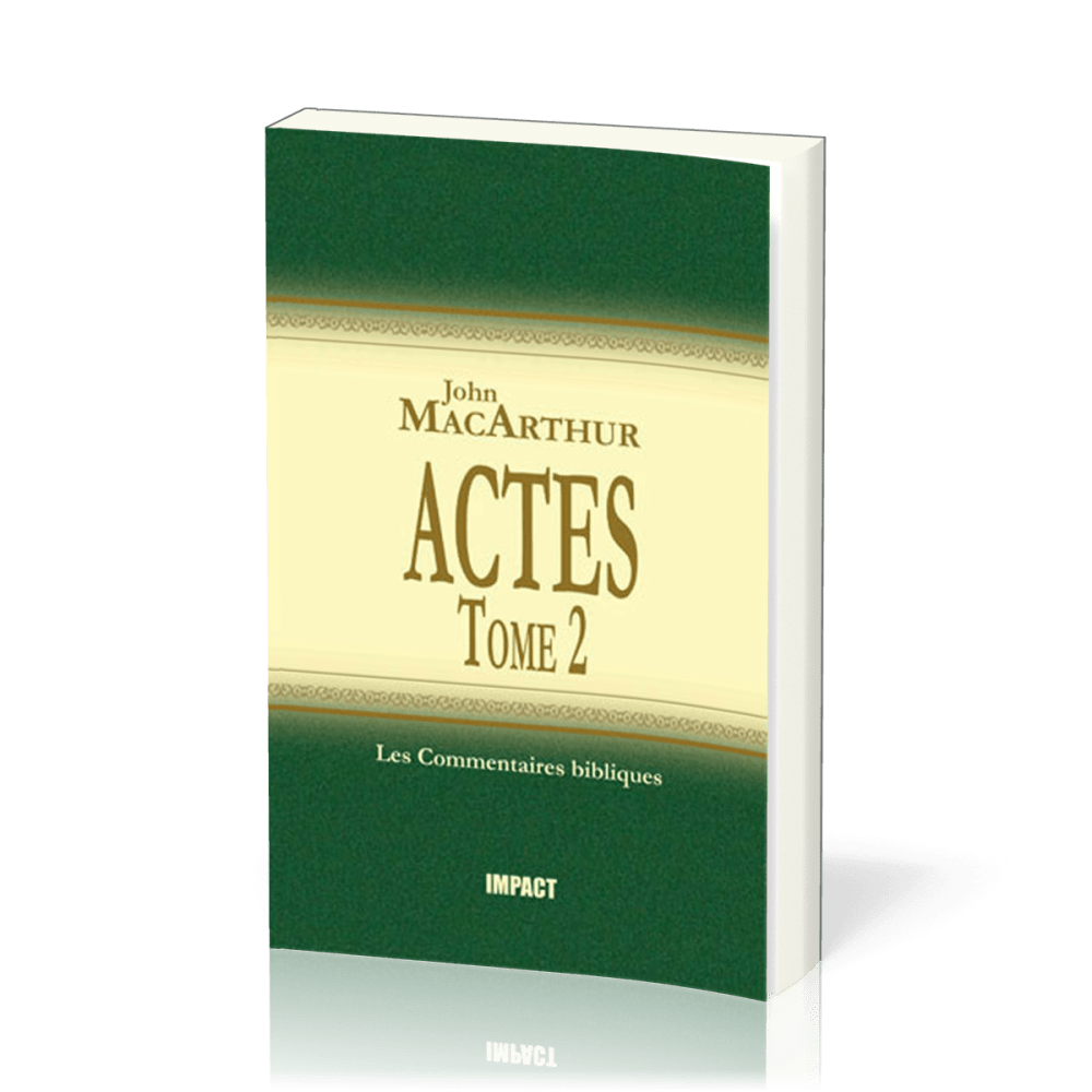 Actes Tome 2. 13-28 - Commentaires MacArthur