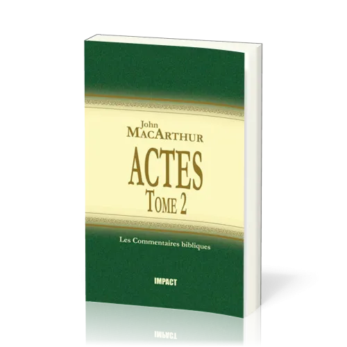 Actes Tome 2. 13-28 - Commentaires MacArthur