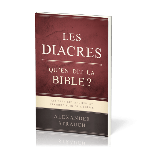 Diacres (Les), Qu'en dit la Bible ?