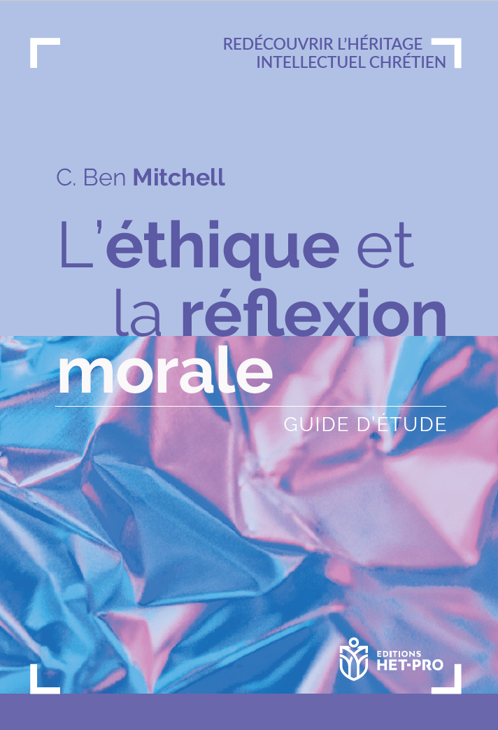 Ethique et la réflexion morale (L') - Guide d'étude