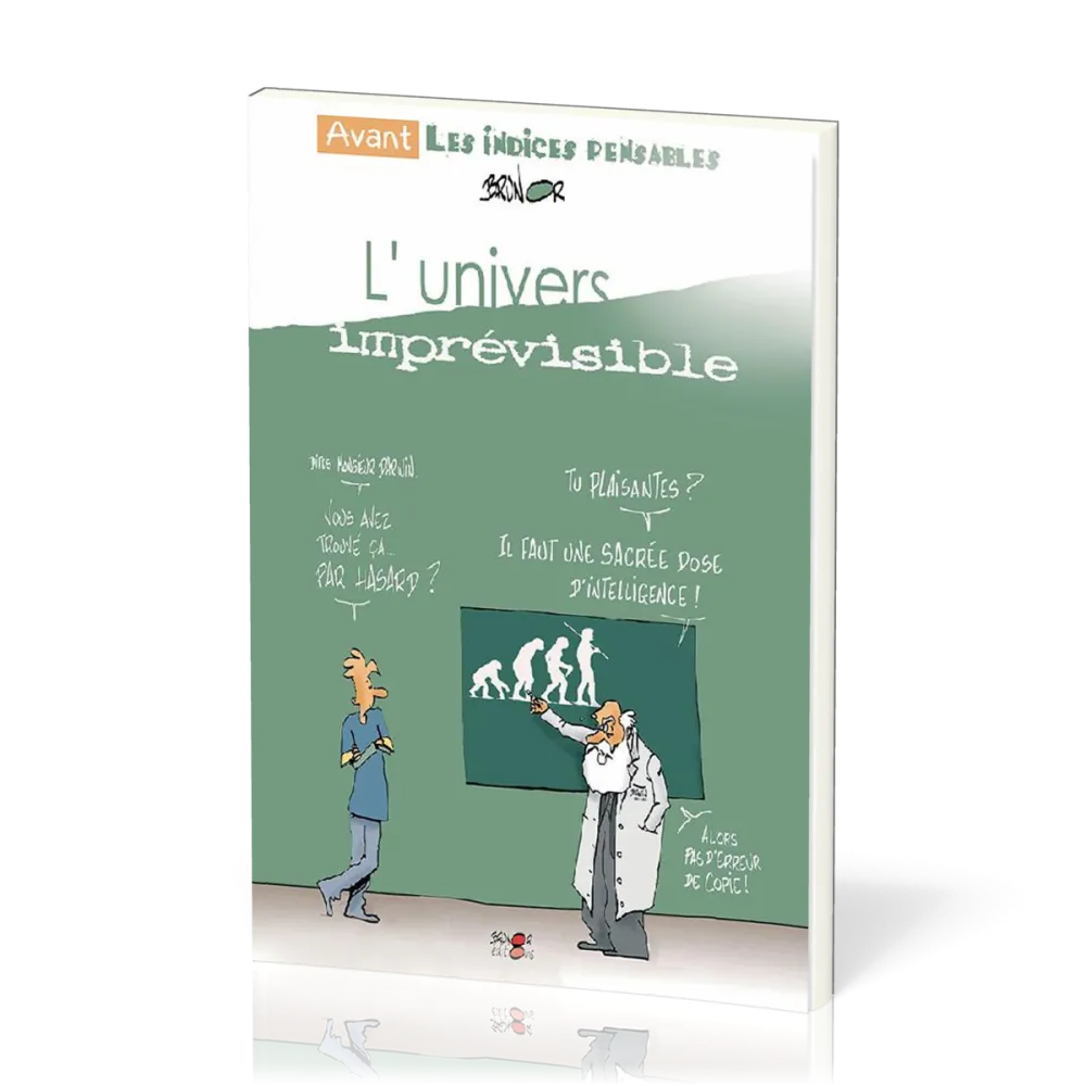 Univers imprévisible (L') - Avant les indices pensables