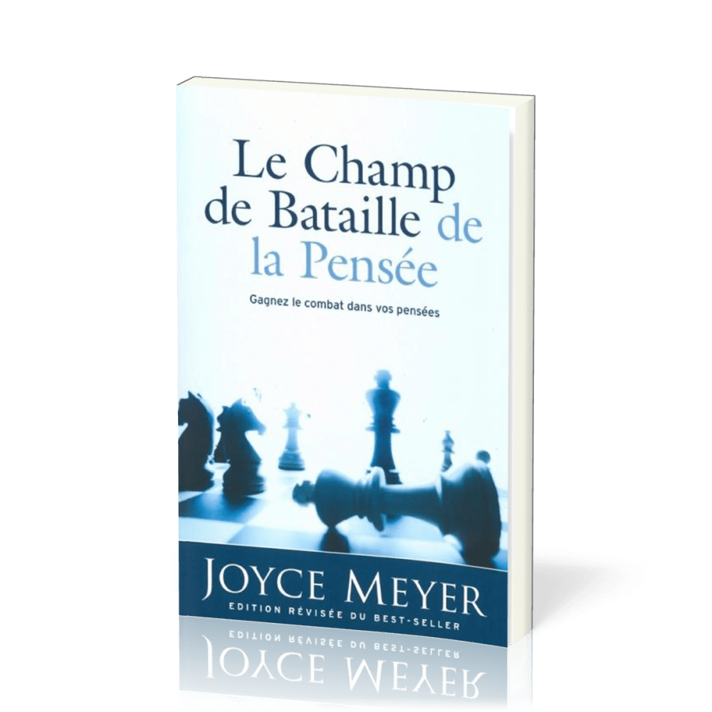 Champ de bataille de la pensée (Le) - Gagnez le combat dans vos pensées