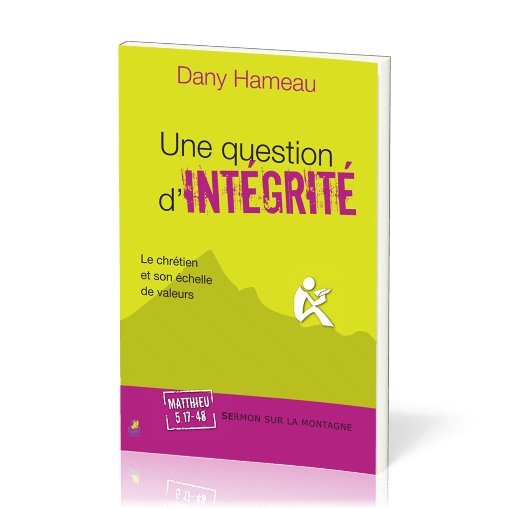 Une question d'intégrité - Le chrétien et son échelle de valeur