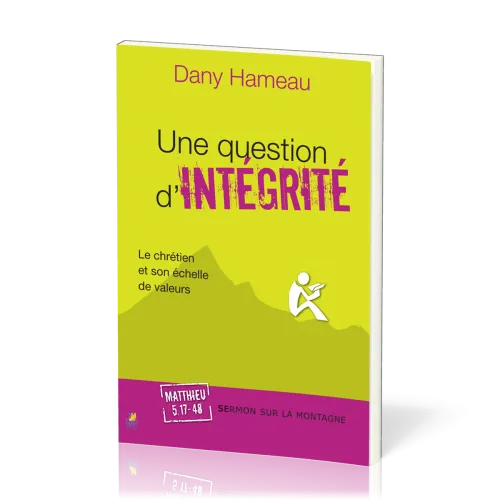 Une question d'intégrité - Le chrétien et son échelle de valeur