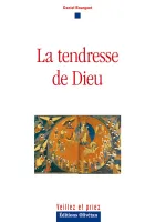 Tendresse de Dieu (La)