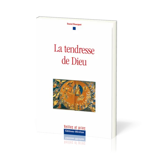 Tendresse de Dieu (La)