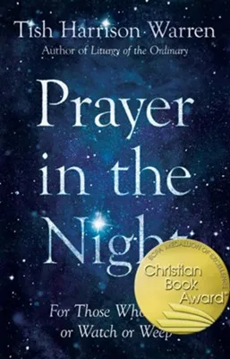 Prayer in the night - For those who work or watch or weep
