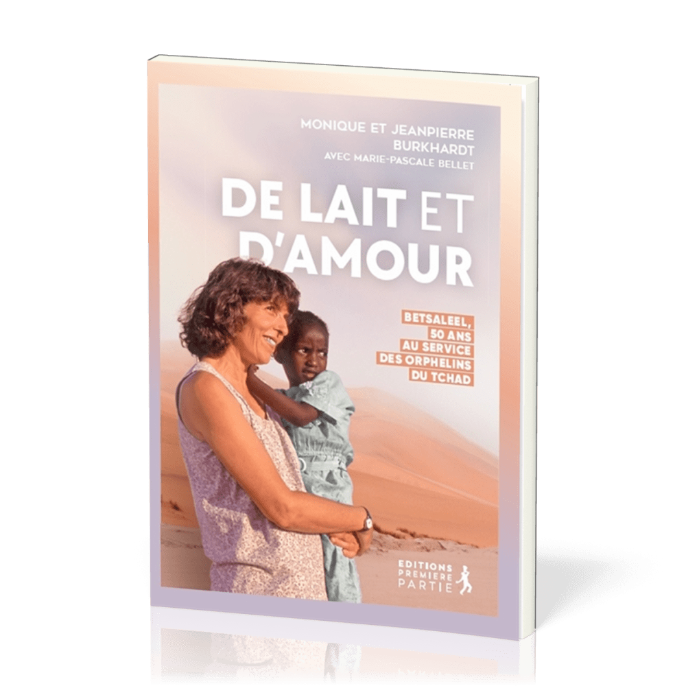 De lait et d'amour. Betsaleel, 50 ans au service des orphelins du Tchad